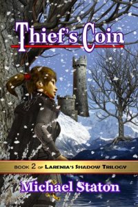 This is my second novel, Thief's Coin. Again, the cover features Stealth, ready to take on killers awaiting her in that tower.